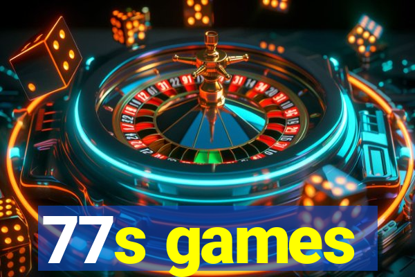 77s games